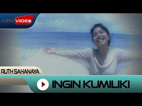 Download lagu ingin kumiliki ruth sahanaya