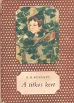 Frances Hodgson Burnett: A titkos kert