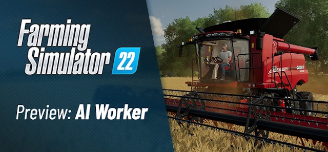 Sobre a IA do trabalhador no Farming Simulator 22...