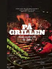 På grillen - Andreas Viestad Jon Krog Pedersen Lars Laurentius Paulsen Mette Randem På grillen - Andreas Viestad Jon Krog Pedersen Lars Laurentius Paulsen Mette Randem