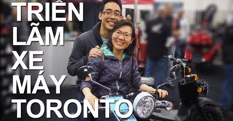 Cuộc sống Toronto - Tham quan triển làm xe máy - Motorcycle Supershow 🛵🏍