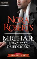 Diana Palmer, Nora Roberts, Penny Jordan: Michaił. Uwodząc dziedziczkę - ebook