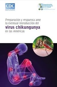 Preparación y respuesta ante la eventual introducción del virus chikungunya en las Américas, 2011 Preparación y respuesta ante la eventual introducción del virus chikungunya en las Américas, 2011