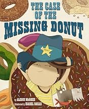 The Case of the Missing Donut by Alison McGhee The Case of the Missing Donut by Alison McGhee