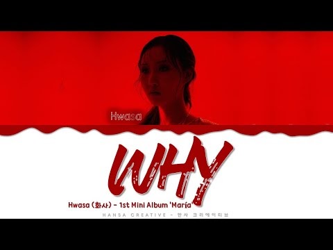 Lyric Why Hwasa Mamamoo Lirik Lagu Terjemahan Bahasa
