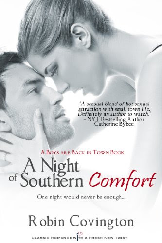 A Night of Southern Comfort (The Boys are Back in Town Series) (Entangled Indulgence) by Robin Covington A Night of Southern Comfort (The Boys are Back in Town Series) (Entangled Indulgence) by Robin Covington