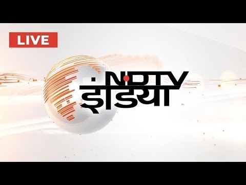 NDTV India LIVE TV - Watch Latest News in Hindi | हिंदी समाचार