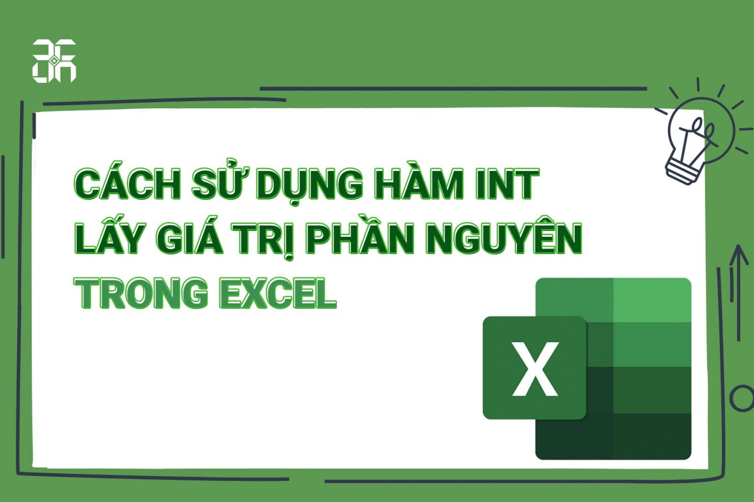 Cách sử dụng hàm INT lấy giá trị phần nguyên trong Excel mà bạn cần biết - 1