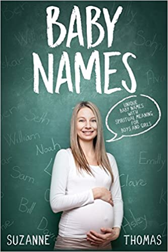 Best Book for Names with Spiritual Meaning- Baby Names: Unique Baby Names with Spiritual Meaning