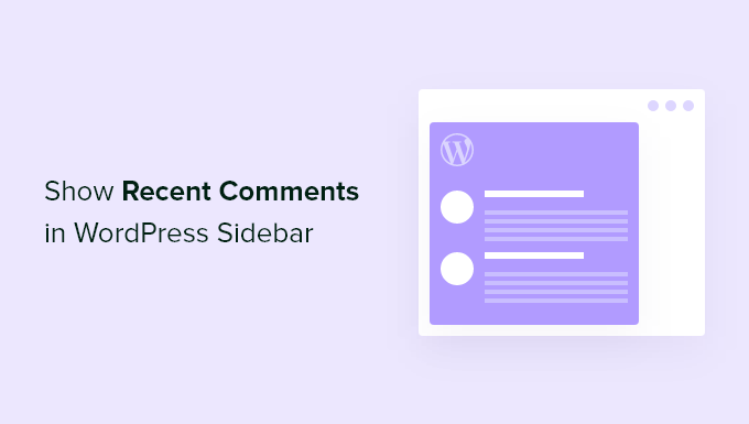 Como mostrar comentários recentes na barra lateral do WordPress