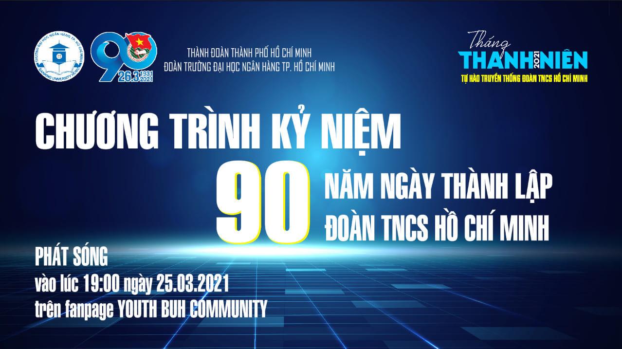 Chương trình Kỷ niệm 90 năm Ngày Thành lập Đoàn TNCS Hồ Chí Minh
