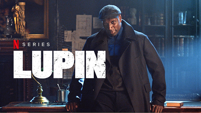 3. Lupin (Tự hào là tựa phim thuộc danh sách "Nội dung hay nhất" tại Việt Nam trong tháng 1)