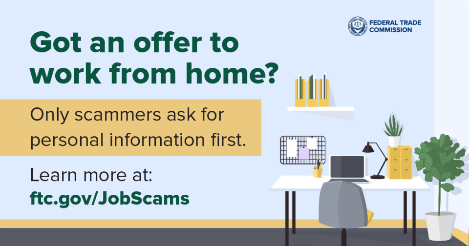 Got an offer to work from home? Only scammers ask for personal information first 