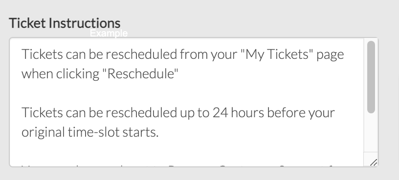Ticket Instructions of where, when, and how tickets can be rescheduled. 