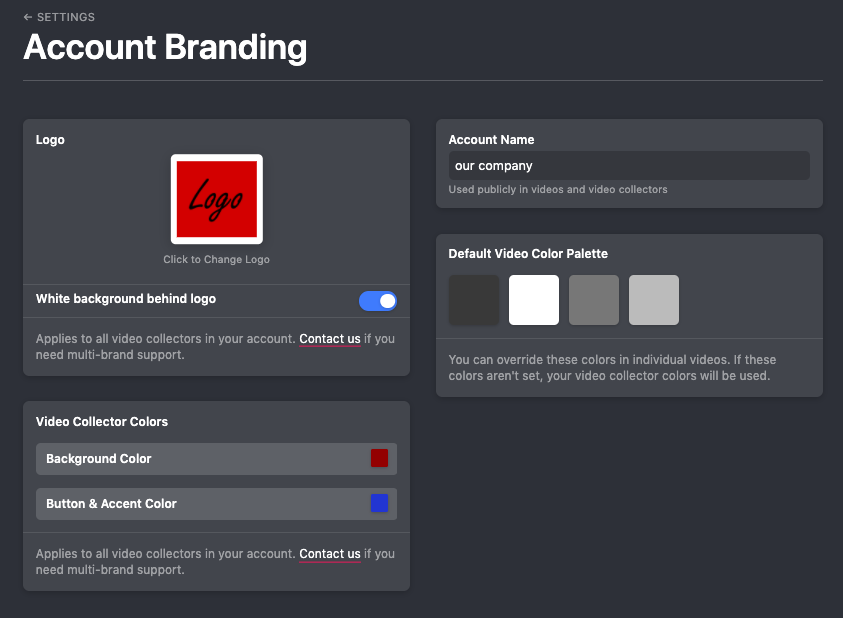 Account branding is made simple within Vocal Video: Logo, video collector colors, account name, video color palette, etc.