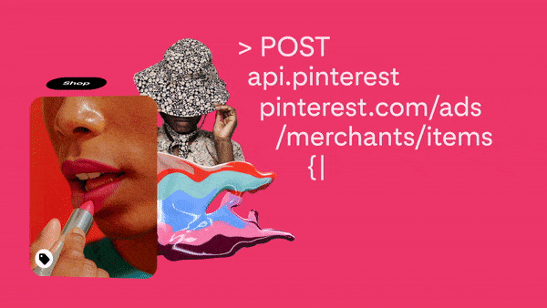 Use shopping API if you're a merchant to optimize your Pinterest for business.