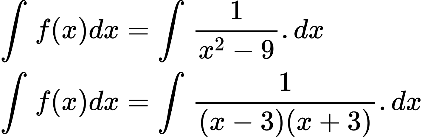 {"code":"\\begin{align*}\n{\\int_{}^{}f\\left(x\\right)dx}&={\\int_{}^{}\\frac{1}{x^{2}-9}.dx}\\\\\n{\\int_{}^{}f\\left(x\\right)dx}&={\\int_{}^{}\\frac{1}{\\left(x-3\\right)\\left(x+3\\right)}.dx}\t\n\\end{align*}","type":"align*","id":"2-0-0-0-0-0-0-0-0-1-0","font":{"family":"Arial","size":10,"color":"#000000"},"ts":1601111503222,"cs":"JyGJ40E+retuom3NzDBFqA==","size":{"width":236,"height":76}}
