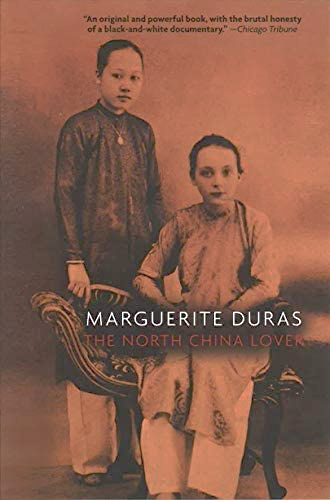 Amazon.com: The North China Lover: A Novel: 9781565840430: Duras, Marguerite,  Hafrey, Leigh: Books