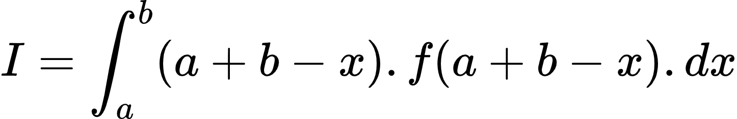{"code":"\\begin{align*}\n{I}&={\\int_{a}^{b}\\left(a+b-x\\right).f\\left(a+b-x\\right).dx}\t\n\\end{align*}","type":"align*","font":{"size":10,"color":"#000000","family":"Arial"},"id":"49-0","ts":1603105800139,"cs":"C1WHR5BRKVcbH8hqmW6yog==","size":{"width":240,"height":38}}