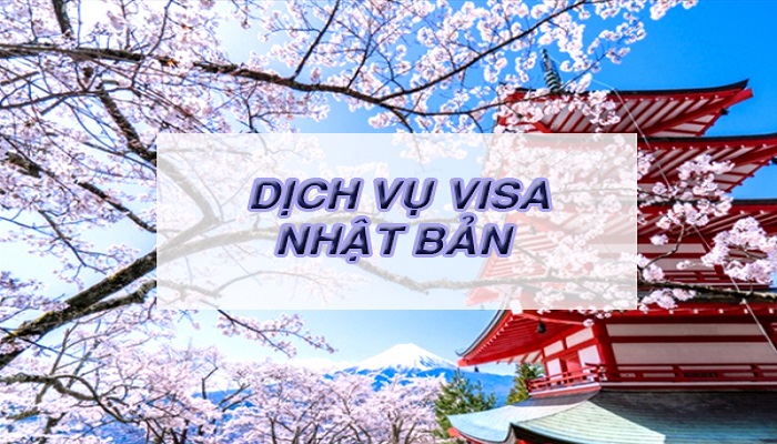 Dịch vụ làm visa Nhật Bản - Dịch vụ làm visa Nhật Bản sẽ tư vấn chi tiết mọi thủ tục hồ sơ
