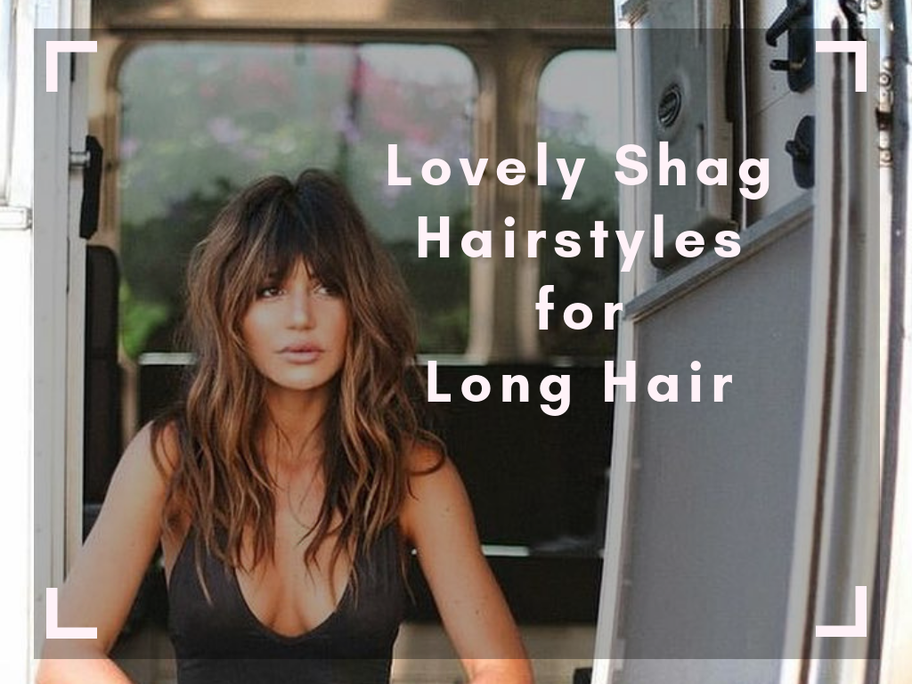Lovely Shag Hairstyles for Long Hair - KIKAYSIKAT