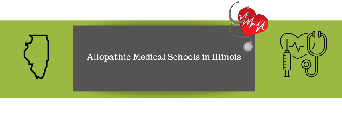 Allopathic Medical Schools in Illinois and How many medical schools in Illinois? Nine