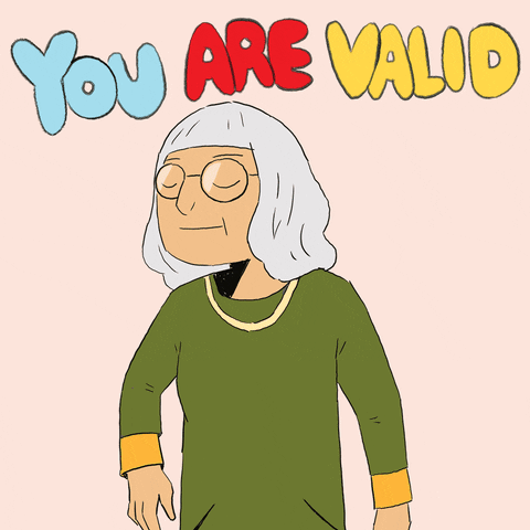 gif of animated person giving themselves a hug with the text "you are valid."