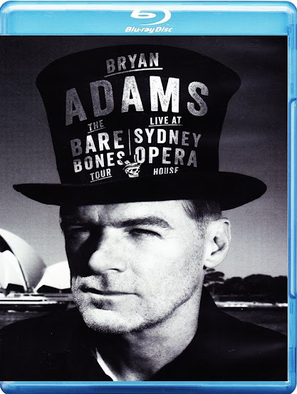 Bryan Adams: The Bare Bones Tour Live At Sydney Opera House [BD25]