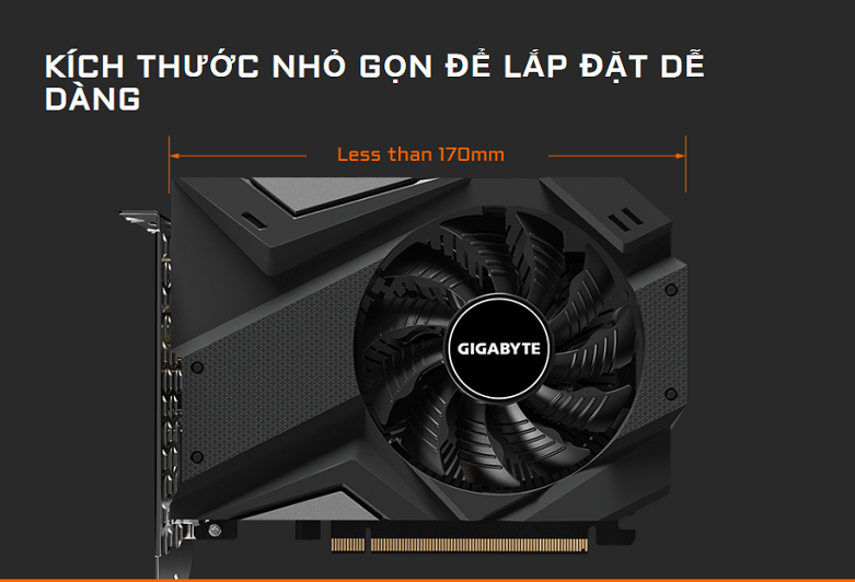 VGA Gigabyte GeForce GTX 1650 D6 OC (GV-N1656OC-4GD) | Kích  thước nhỏ gọn