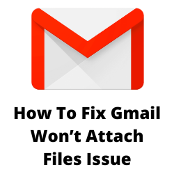 Unable to attach files in Gmail