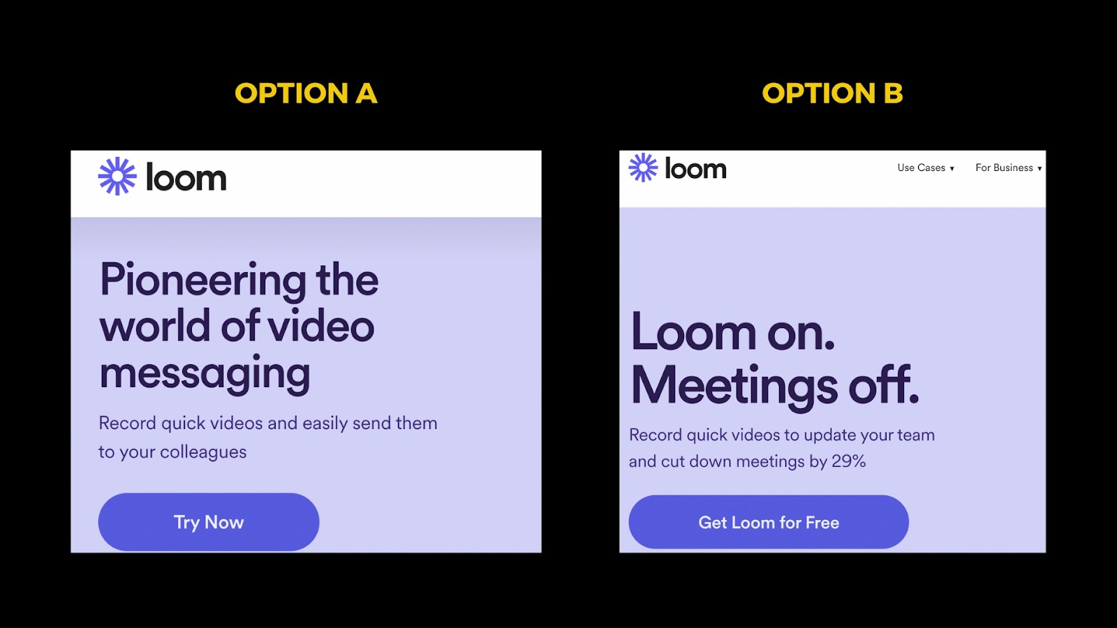 a comparison of how Loom can be customer centric in their B2B SaaS copywriting.