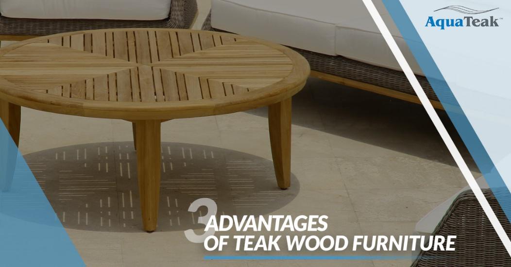3 Advantages of Teak Wood Furniture 