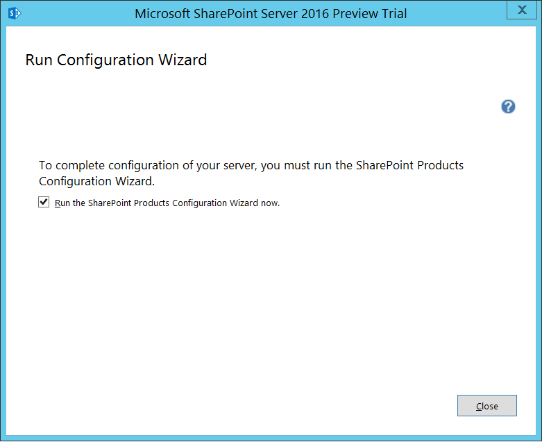 SharePoint 2016 Run Configuration Wizard