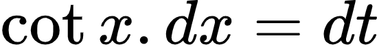 {"code":"$\\cot x.dx=dt$","type":"$","font":{"size":10,"family":"Arial","color":"#000000"},"id":"15","ts":1600344248322,"cs":"Qh40bCIhqNs4auIYylHvMQ==","size":{"width":92,"height":12}}
