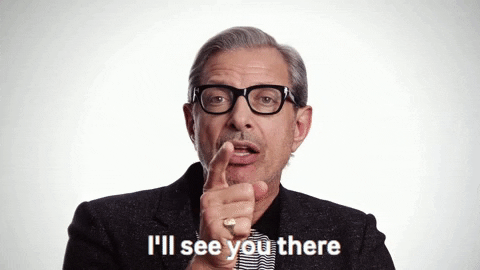 GIF with Jeff Goldblum saying I'll see you there
