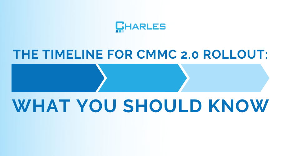 The Timeline for CMMC 2.0 Rollout: What You Should Know