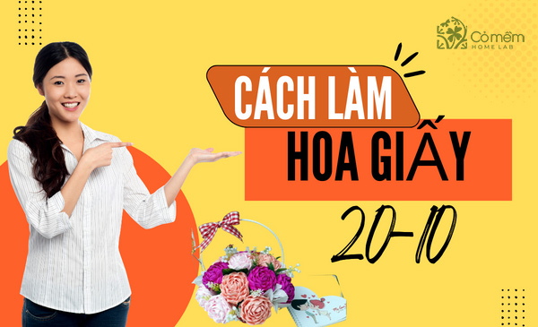 Hướng dẫn chi tiết cách làm hoa bằng giấy 20/10