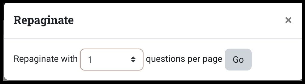 Repaginate pop up window with a drop down to select how many questions appear per page on a Moodle quiz