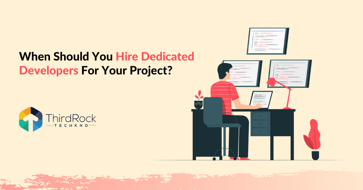 Hire Dedicated Developers for your project