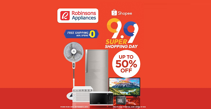 Robinsons Appliances Offers Huge Discounts Up to 50% Off   at the Shopee’s Signature 9.9 Super Shopping Day