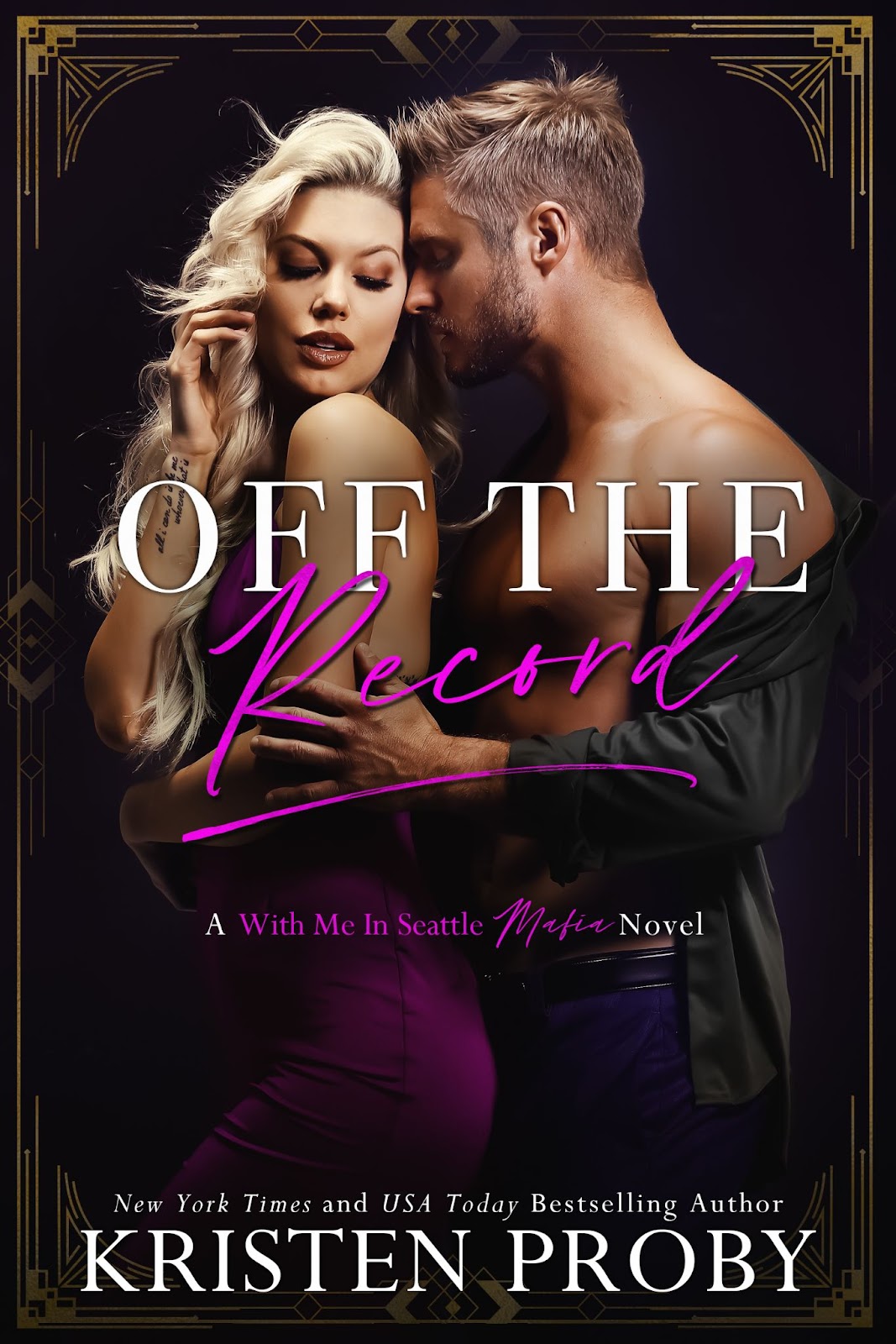 Off the Record A With Me in Seattle Mafia novel by Kristen Proby is now live! wickedcoolflight picture