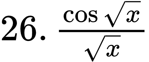 {"font":{"size":12,"family":"Arial","color":"#000000"},"code":"$26.\\,\\frac{\\cos{\\sqrt[]{x}}}{{\\sqrt[]{x}}}$","type":"$","id":"1-2-1-1-1-1-1-1-1-1-1-1-1-1-1-2-1-1-1-1-1-1-1-1-1-0","ts":1600171339566,"cs":"nKggMkFALyneCZ52RV72Pg==","size":{"width":80,"height":33}}