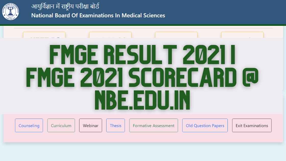 FMGE Result 2021 | FMGE 2021 Scorecard @ nbe.edu.in