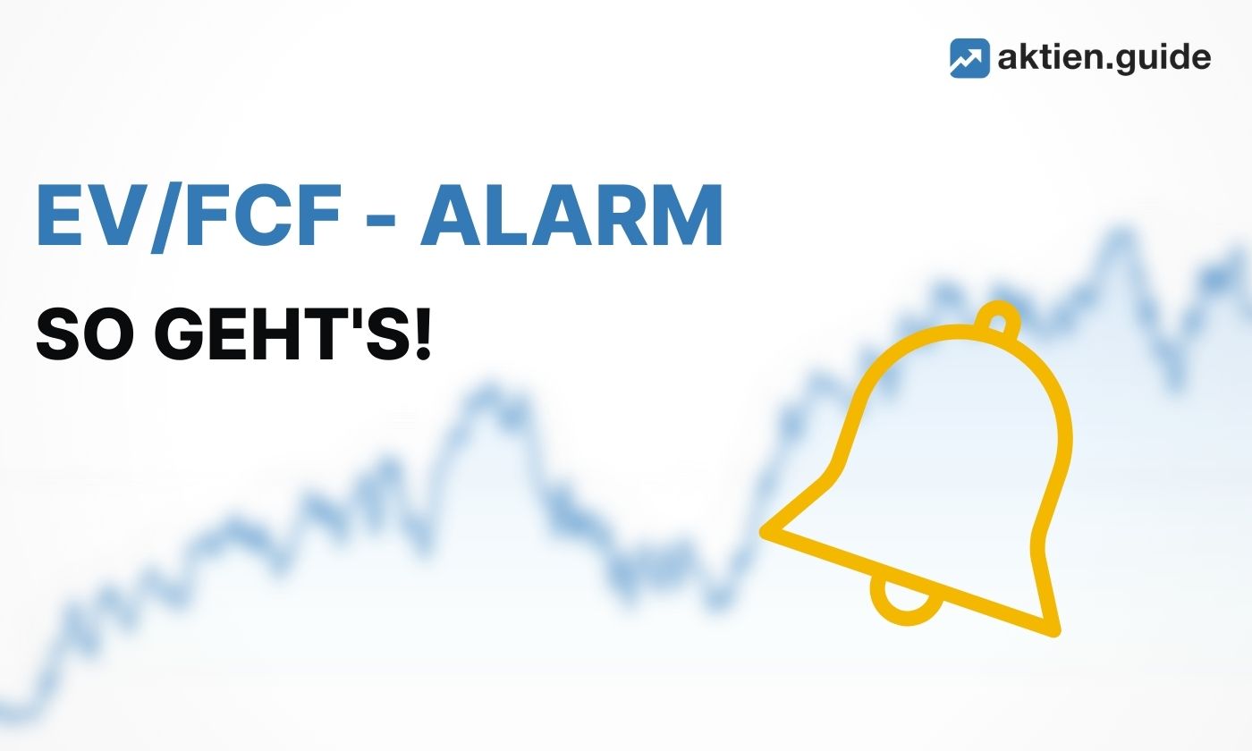EV/FCF Alarm einrichten
