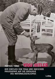Yogi Hitler - Der Einfluss von Yoga und indischer Philosophie auf die  Ideologie des Nationalsozialismus (kartoniertes Buch) | Tintenfässchen