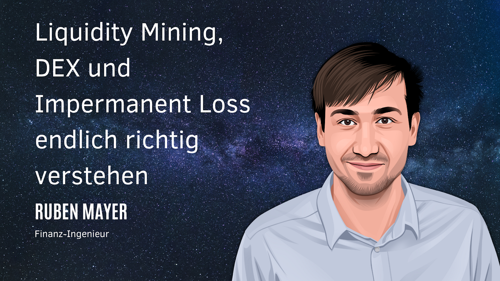 “Liquidity Mining, DEX und Impermanent endlich richtig verstehen” kannst, demonstriert dir Ruben Mayer um 12 Uhr am dritten Tag der Cryptopia 2022.
