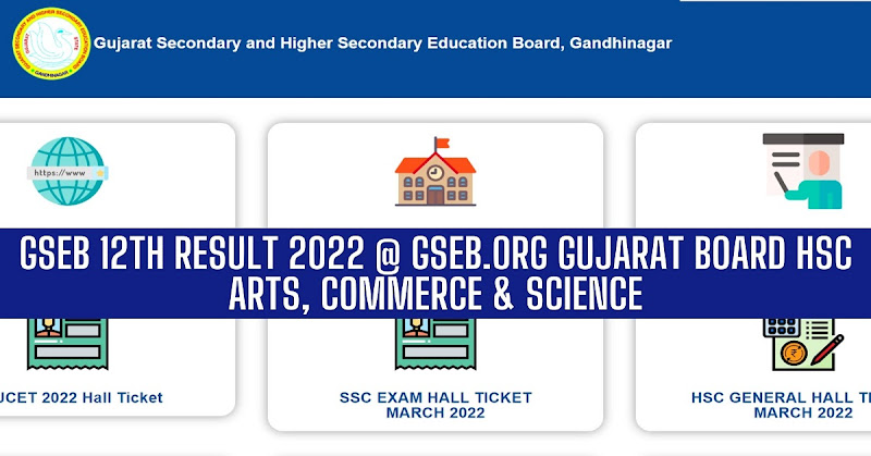 GSEB 12th Result 2022 @ gseb.org Gujarat Board HSC Arts, Commerce & Science