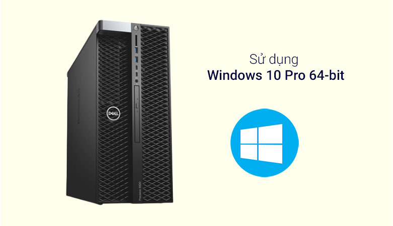 PC Dell Precision 5820 Tower XCTO Base | Sử dụng Windows 10 Pro 64 bit