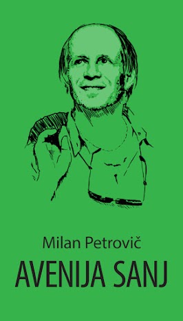 Milan Petrovič: AVENIJA SANJ