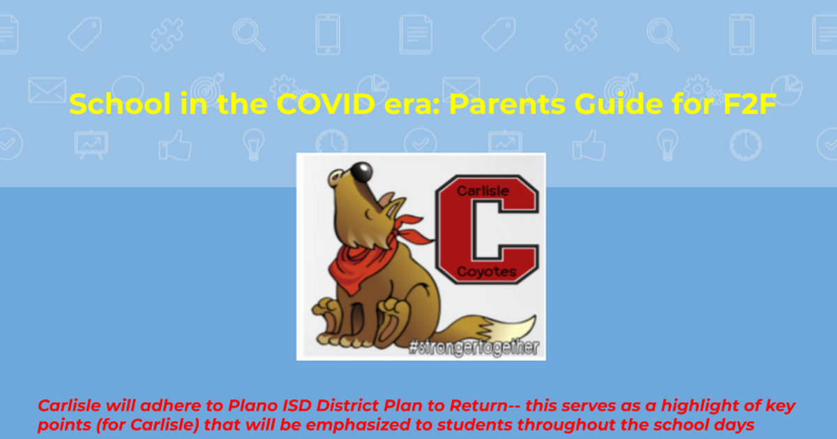 Carlisle Parent Guide--Carlisle Health and Safety Protocol Planning and Training 